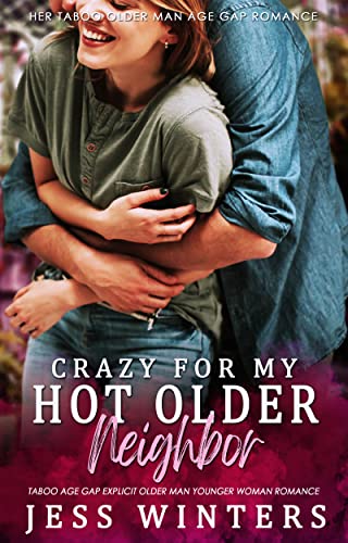 Crazy for My Hot Older Neighbor book cover