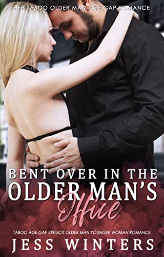 Bent Over in the Older Man's Office book cover