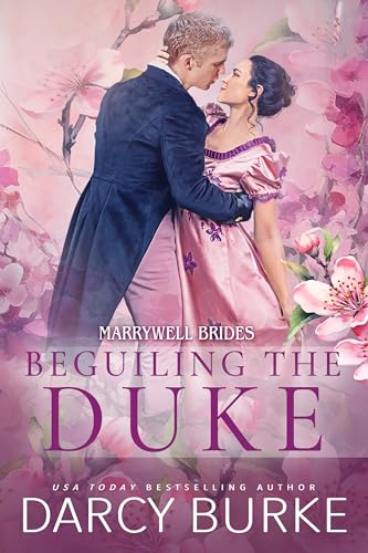 Beguiling the Duke (By: Darcy Burke) cover