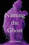 Naming the Ghost