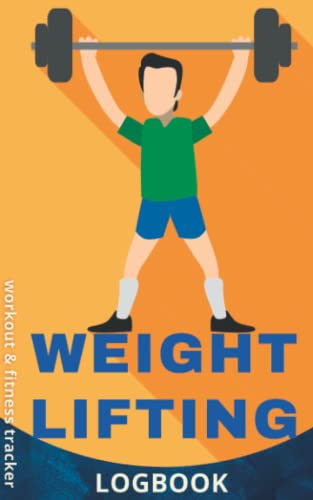 Weight Lifting Logbook: Workout & Fitness Tracker for Gym Training ...