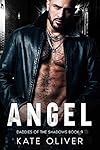 Angel (Daddies of the Shadows Book 9)