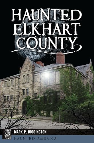 Haunted Elkhart County book cover