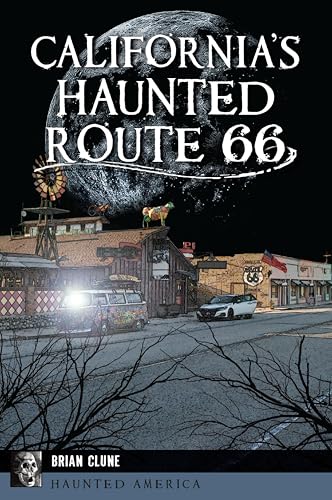 California's Haunted Route 66 (By: Brian Clune) cover