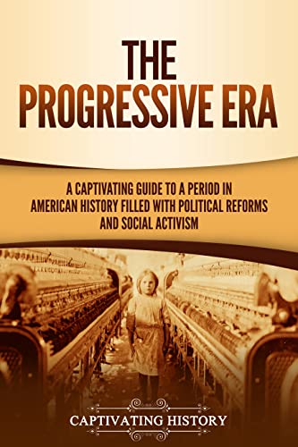 The Progressive Era