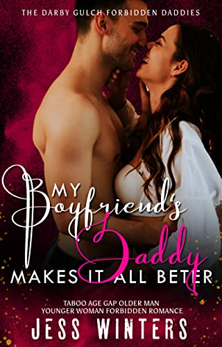 My Boyfriend’s Daddy Makes It All Better book cover