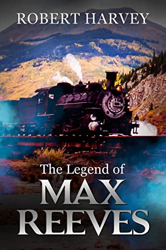 The Legend of Max Reeves book cover