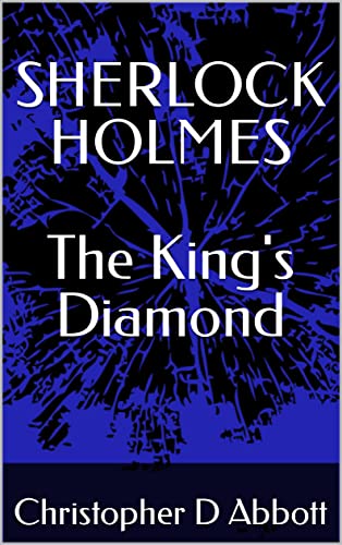 The King's Diamond (By: Christopher D. Abbott) cover