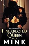 Unexpected Queen