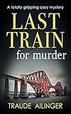 LAST TRAIN FOR MURDER