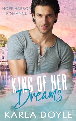 King of Her Dreams (By: Karla Doyle) cover