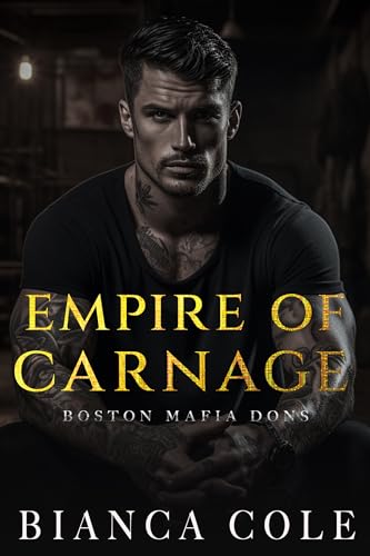 Empire of Carnage (By: Bianca Cole) cover