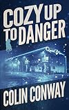 Cozy Up to Danger