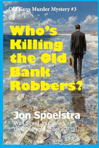 Who's Killing the Old Bank Robbers? cover