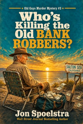 Who's Killing the Old Bank Robbers? book cover