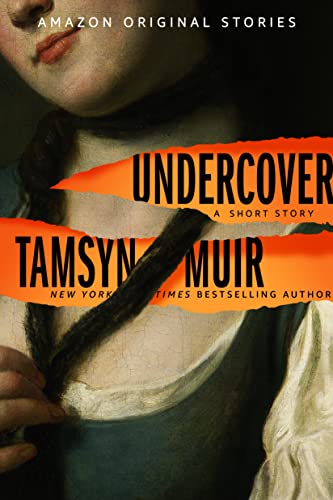 Undercover (By: Tamsyn Muir) cover