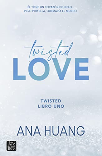 Twisted 1. Twisted love (Edición mexicana) (Ficción) (Spanish Edition)