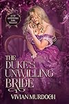 The Duke's Unwilling Bride: An Mf HistromVerse Dark Romance