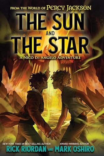 From the World of Percy Jackson: The Sun and the Star: A Nico di Angelo Adventure