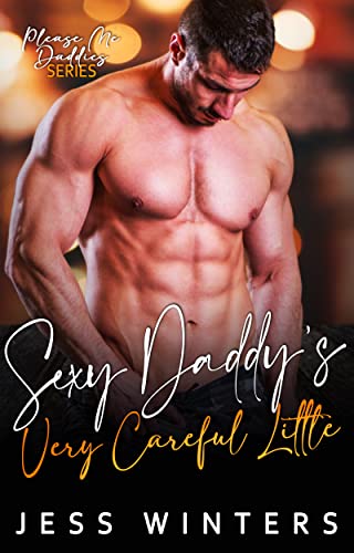 Sexy Daddy’s Very Careful Little Girl book cover