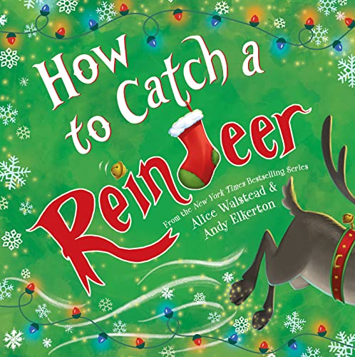 How to Catch a Reindeer (By: Alice Walstead) cover