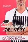 Her Seasoned Delivery: A spicy, later-in-life pregnancy novella