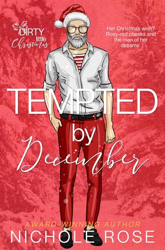 Tempted by December (By: Nichole Rose) cover