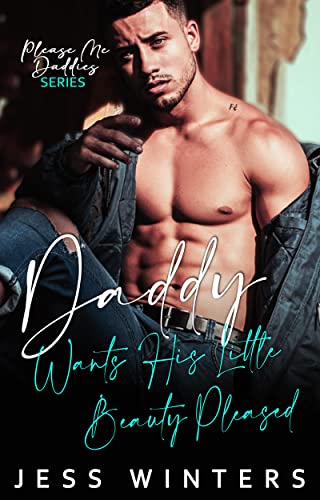 Daddy Wants His Little Beauty Pleased book cover