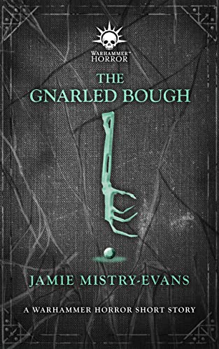 The Gnarled Bough (By: Jamie Mistry-Evans) cover