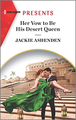 Her Vow to Be His Desert Queen cover