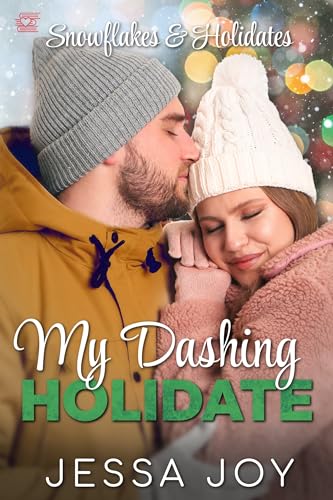 My Dashing Holidate (By: Jessa Joy) cover