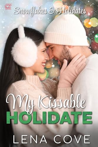My Kissable Holidate (By: Lena Cove) cover