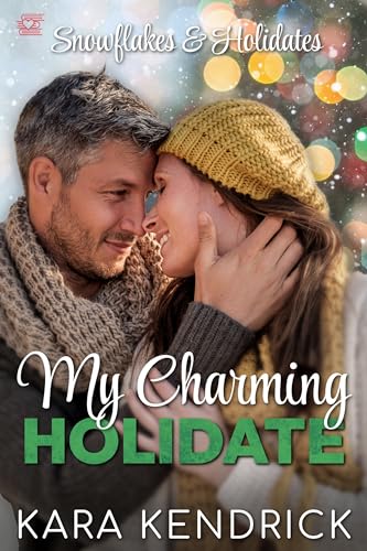 My Charming Holidate (By: Kara Kendrick) cover
