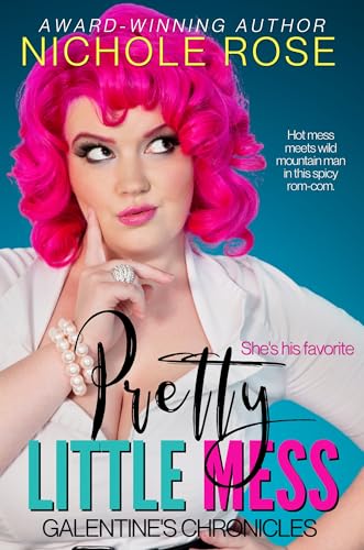 Pretty Little Mess (By: Nichole Rose) cover