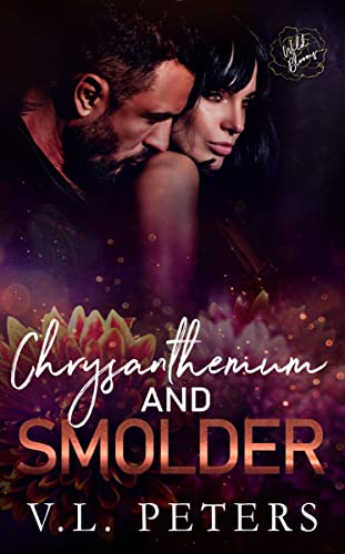 Chrysanthemum and Smolder (By: V L PETERS) cover