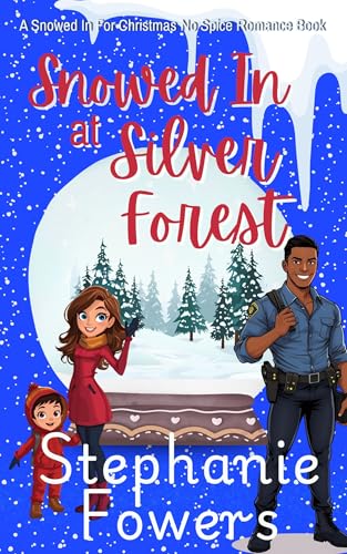 Snowed in at Silver Forest book cover