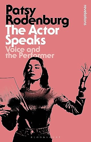 The Actor Speaks (By: Patsy Rodenburg) cover