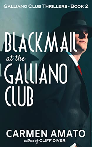 Blackmail at the Galliano Club book cover