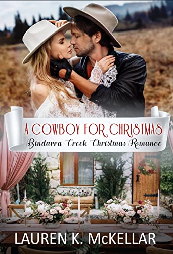 A Cowboy for Christmas (By: Lauren K. McKellar) cover