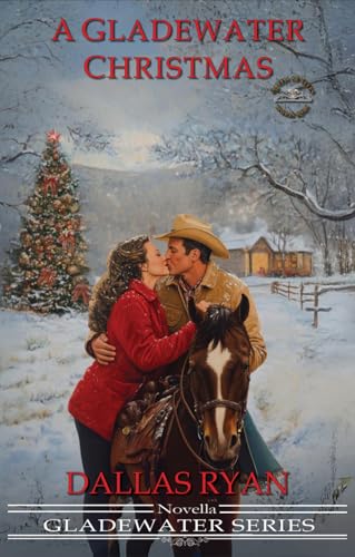 A Gladewater Christmas by Dallas Ryan