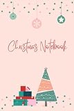 Christmas Notebook: A great gift for teachers, friends and family