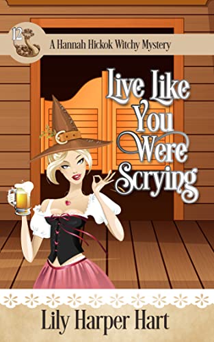 Live Like You Were Scrying book cover