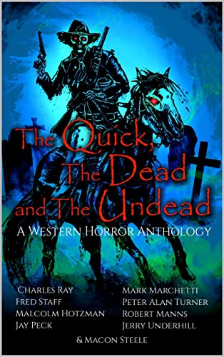 The Quick, the Dead, and the Undead book cover