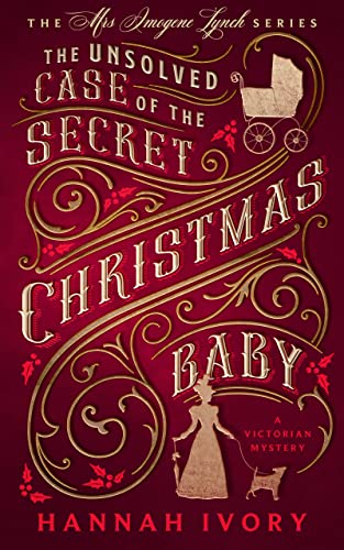 The Unsolved Case of The Secret Christmas Baby book cover