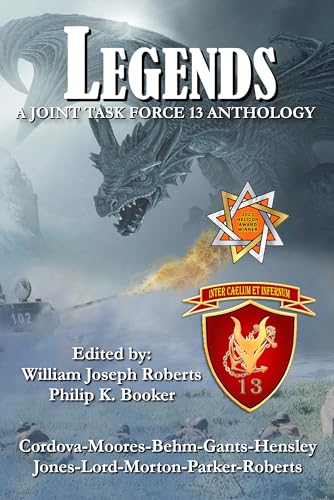 Legends: A Joint Task Force 13 AnthologyBook 6) cover