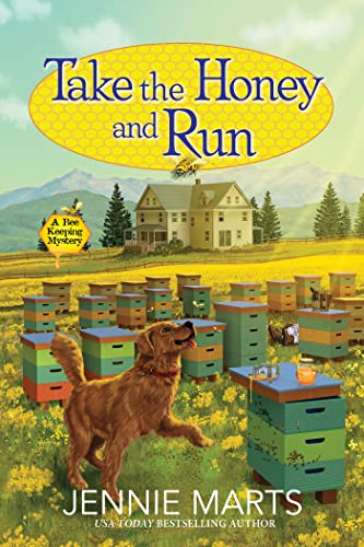 Take the Honey and Run book cover