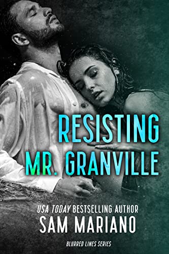 Resisting Mr. Granville (By: Sam Mariano) cover