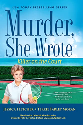 Killer on the Court (By: Terrie Farley Moran,Jessica Fletcher) cover