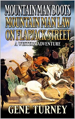 Mountain Man Boots: Mountain Man Law On Flapjack Street book cover