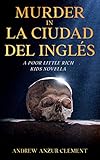 Murder in La Ciudad del Inglés